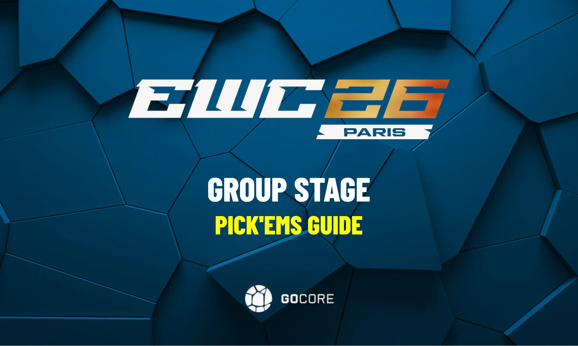 EWC 2026 Group Stage Pick'ems Guide Eight Teams You Should Be Backing for Playoffs