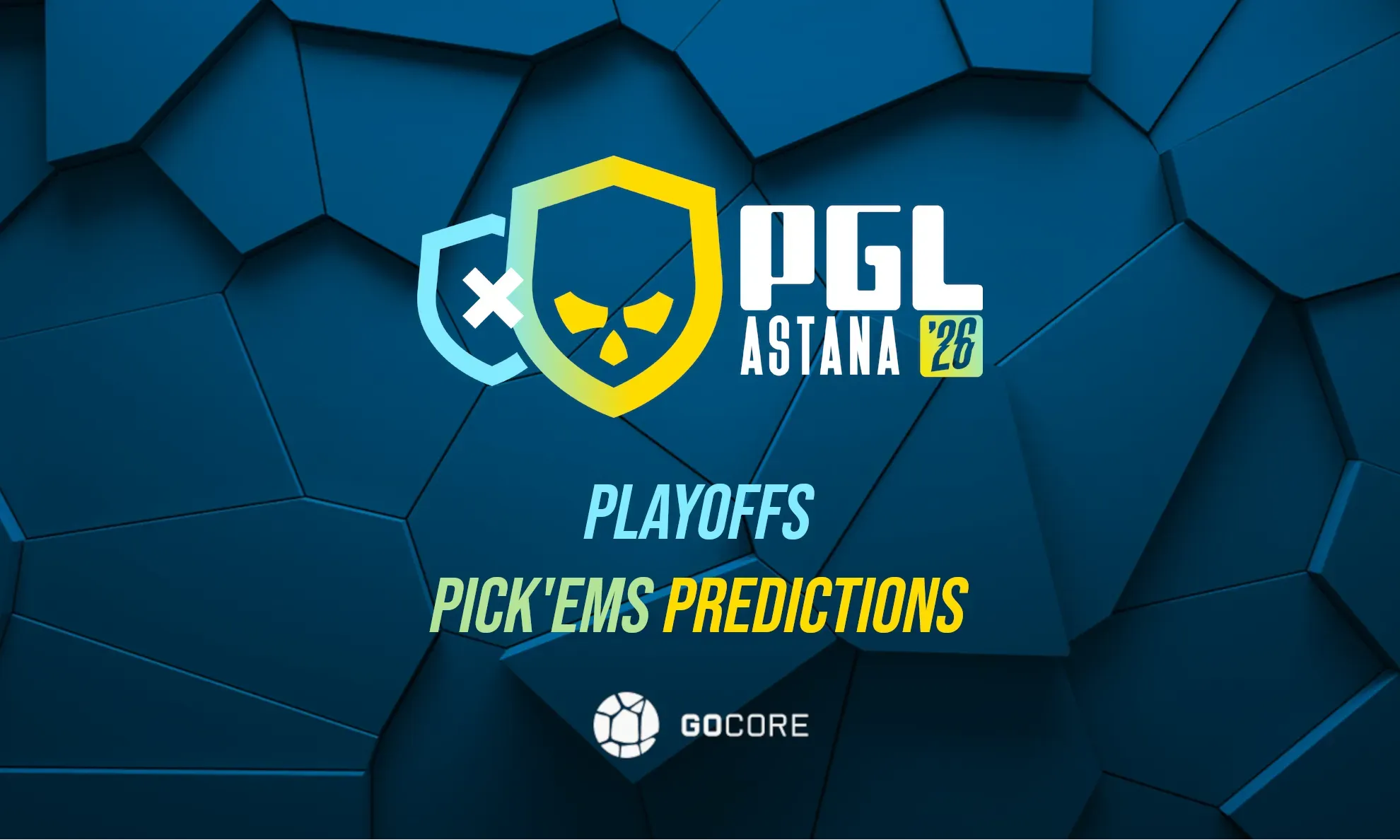 PGL Astana 2026 CS2 Predictions: Gocore Playoffs Pick'ems Guide