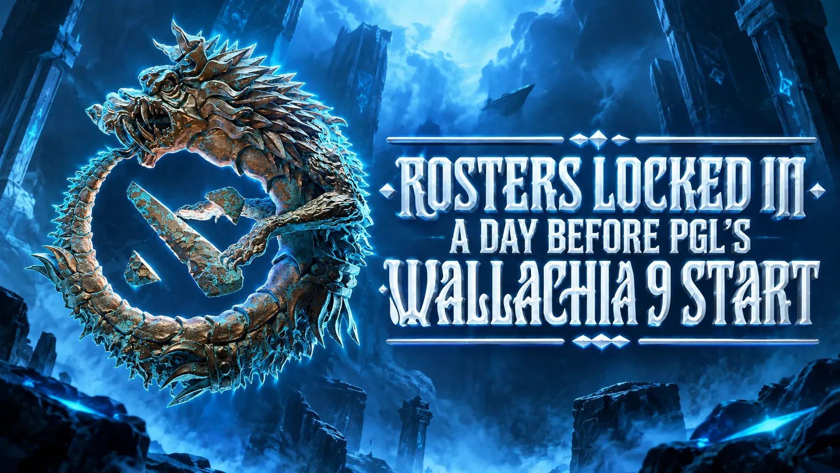 Rosters Locked In a Day Before PGL’s Wallachia 9 Start