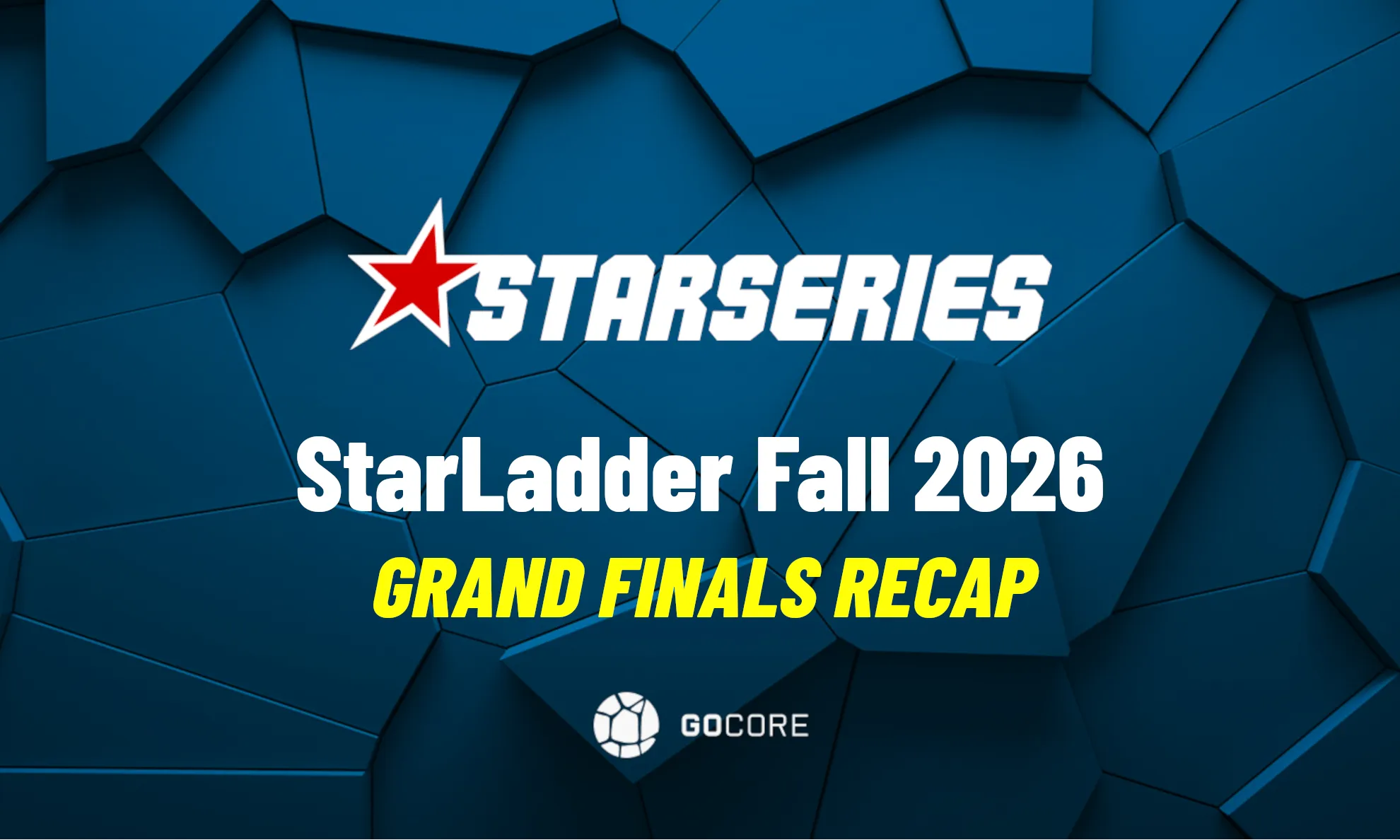 CS2 Scores Show Vitality End Four-Month Drought at StarSeries Fall 2026